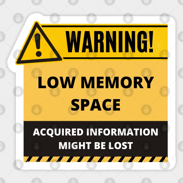 Funny Human Warning Label | Low Memory Space | Humorous Sayings | Social Warnings Sticker by mschubbybunny